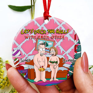 Personalized Gifts For Couple Ornament, Funny Gift For Naughty Partner 04QHDC120824HG - Ornament - GoDuckee