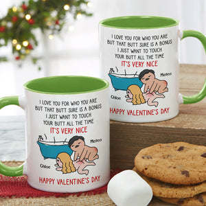 I Just Want To Touch Your Butt All The Time, Personalized Accent Mug, Funny Couple Gifts - Coffee Mug - GoDuckee