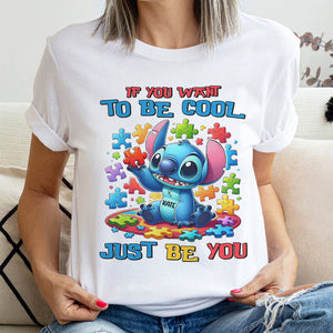 Personalized Gifts For Kids Autism Shirt 06hutn190225 If You Want To Be Cool Just Be You - Shirts - GoDuckee