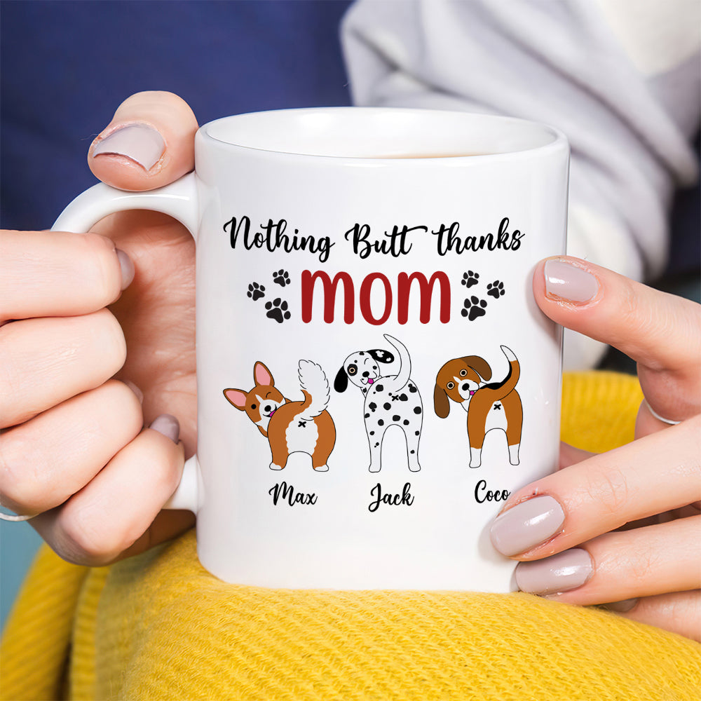 Nothing Butt Thanks Dad Personalized Dog Mug, Gift For Dog Lovers - Coffee Mug - GoDuckee