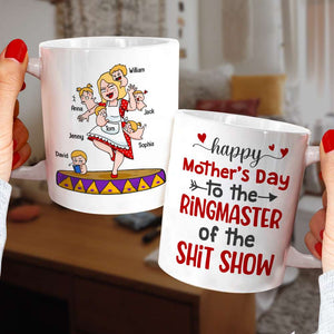 Happy Mother's Day To The Ringmaster Of The Shit Show Mug - 01natn050423hh - Coffee Mug - GoDuckee