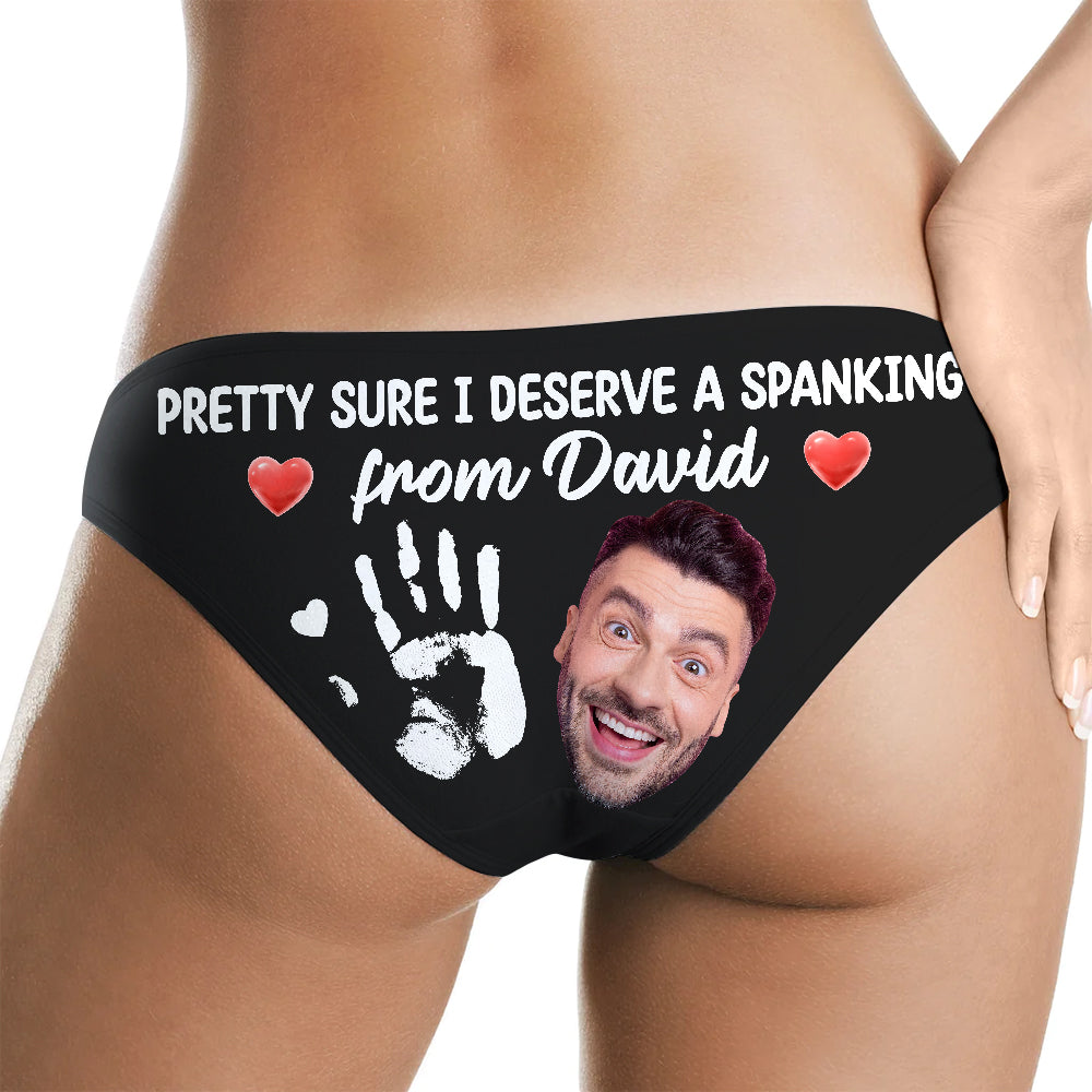 Pretty Sure I Deserve A Spanking From You, Custom Face Women's Brief, Gift For Her, Valentine's Day Gift - Boxer Briefs - GoDuckee