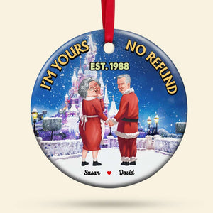 I'm Yours, No refund, Couple Gift, Personalized Ceramic Ornament, Old Couple Ornament, Christmas Gift 02OHHN230823DA - Ornament - GoDuckee