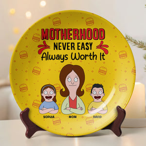 Personalized Gifts For Mom Ceramic Round Plate 03totn130325hg Motherhood Never Easy - Always Worth It - Ceramic Round Plate - GoDuckee