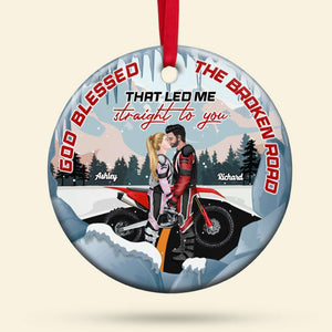 God Blessed The Broken Road, Couple Gift, Personalized Ceramic Ornament, Motorcycle Couple Ornament, Christmas Gift - Ornament - GoDuckee