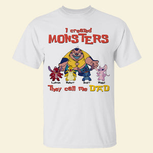 I Created Monsters They Call Me Dad, Personalized Shirt 05DNPO300523 - Shirts - GoDuckee