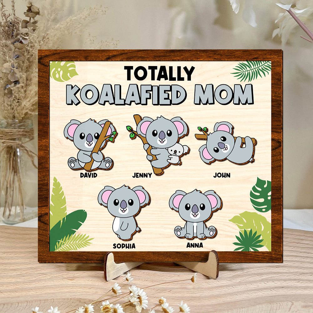 Personalized Gifts For Mom Wood Sign Totally Koalafied Mom Mother's Day Gifts - Wood Signs - GoDuckee