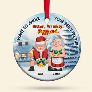 I Want To Jingle Your Bells, Couple Gift, Personalized Ceramic Ornament, Old Couple Ornament, Christmas Gift - Ornament - GoDuckee