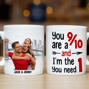 You Are A 9/10 And I'm The 1 You Need, Custom Couple Photo Coffee Mug, Valentine's Gifts, Anniversary Gifts - Coffee Mug - GoDuckee