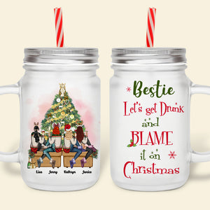 Bestie, Let's Get Dunk, Gift For Friends, Personalized Drinking Jar, Best Friends Drinking Jar, Christmas Gift 03HUHN150923TM - Drinkware - GoDuckee