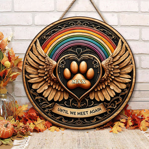 Personalized Memorial Gifts For Pet Lovers Acrylic Ornament, Until We Meet Again 02KATN060924 - Wood Sign - GoDuckee