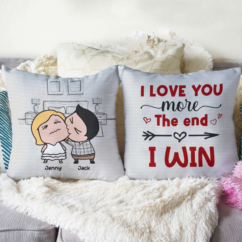 I Love You More The End I Win Personalized Square Pillow - 05nttn210323hh - Pillow - GoDuckee