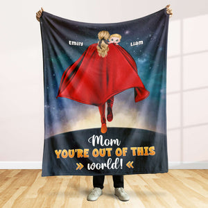 Personalized Gifts For Mom Blanket You're Out Of This World 03QHPU310124HH - Blankets - GoDuckee