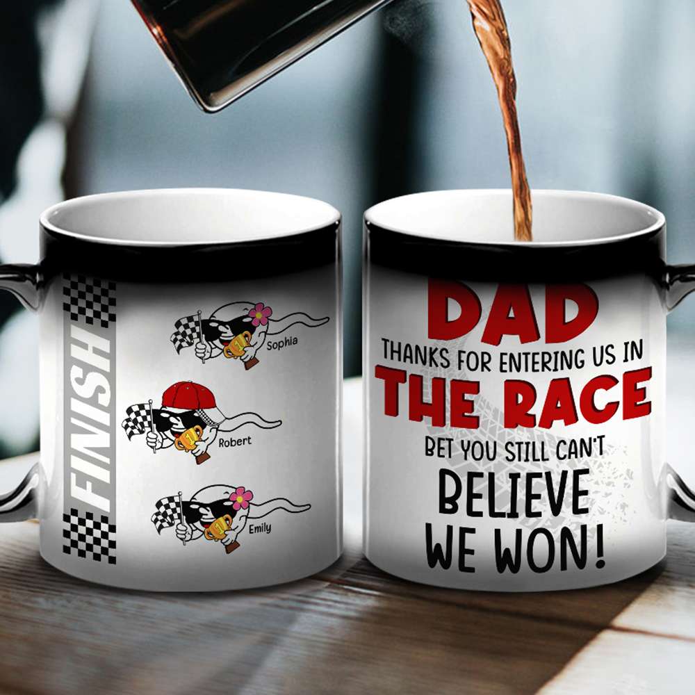Dad Sperm Winners Personalized Magic Mug, Thanks For Entering Us In The Race - Magic Mug - GoDuckee