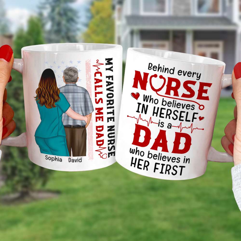 My Favorite Nurse Call Me Dad, Personalized Nurse White Mug 04ACQN110523TM - Coffee Mug - GoDuckee