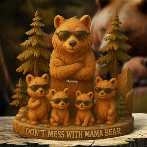 Personalized Gifts For Mom Plaque Don't Mess With Mama Bear - Shaped Plaques - GoDuckee
