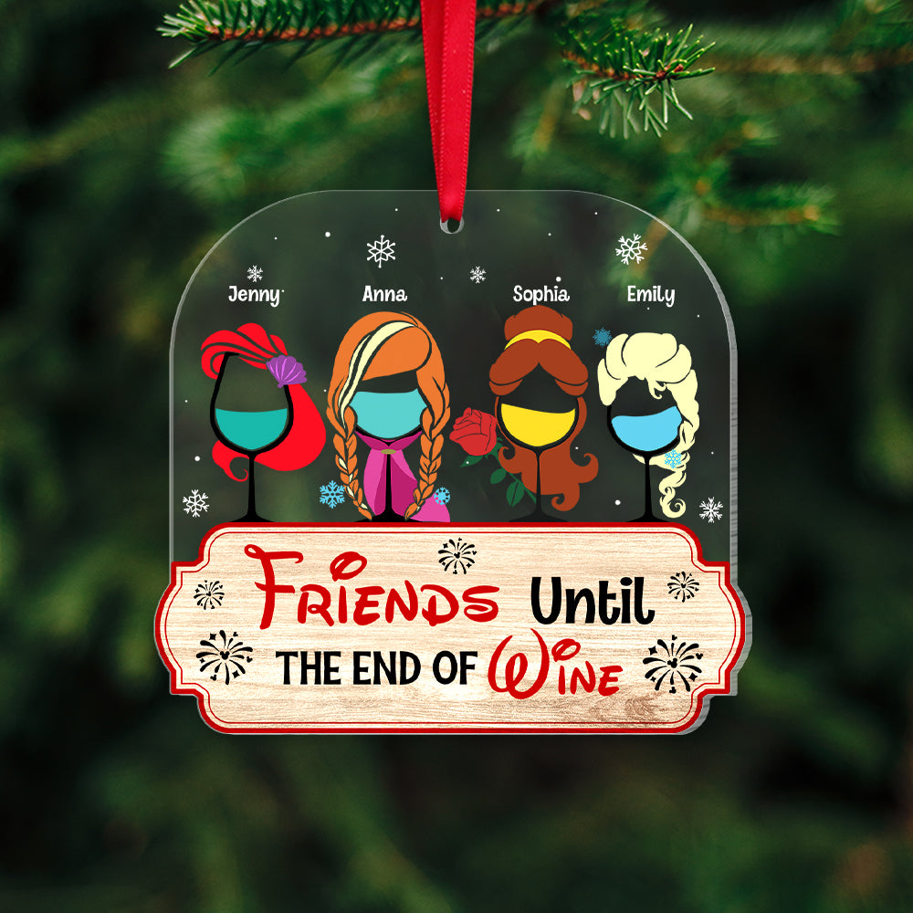 Friends Until The End Of Wine Personalized 02NATN251023 Ornament, Christmas Gift For Friend - Ornament - GoDuckee