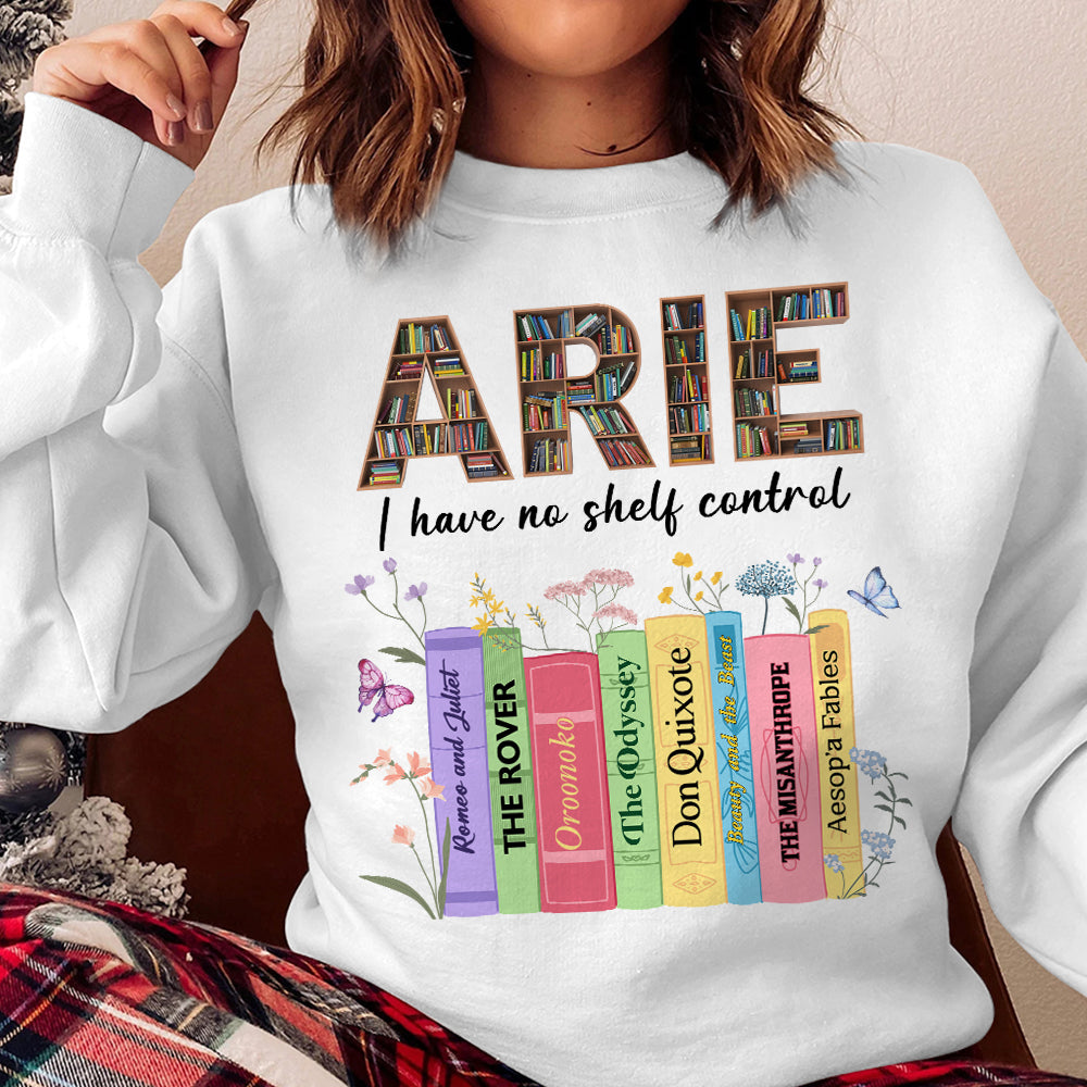 Personalized Gifts For Book Lover Shirt I Have No Shelf Control - Shirts - GoDuckee