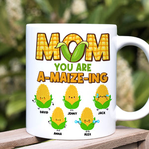 Personalized Gifts For Mom Coffee Mug You Are A-Maize-Ing Mother's Day Gifts - Coffee Mugs - GoDuckee