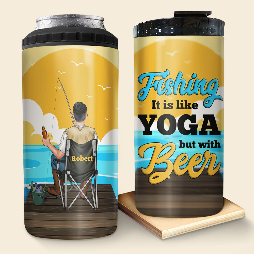 Fishing It Is Like Yoga But With Beer, Personalized 4 In 1 Can Cooler Tumbler, Gifts For Fishing Lovers - Can Cooler - GoDuckee