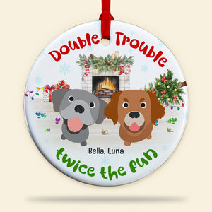 Double Trouble Twice The Fun-Personalized Ornament - Ceramic Circle Ornament-Gift For Dog Lover- Christmas Gifts - Ornament - GoDuckee