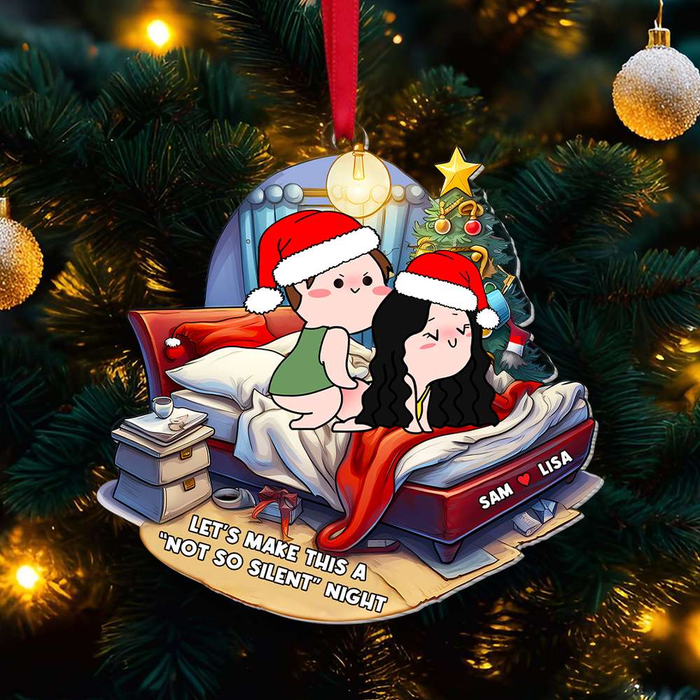 Personalized Gift for Couple, Naughty Couple Not So Silent Night Christmas Ornament 02TOMH031024HH - Ornament - GoDuckee