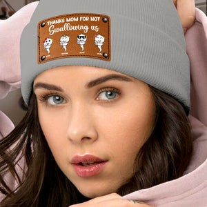 Personalized Gifts For Mom Knitted Hat Thanks For Not Swallowing Me Mother's Day Gifts - Hat - GoDuckee