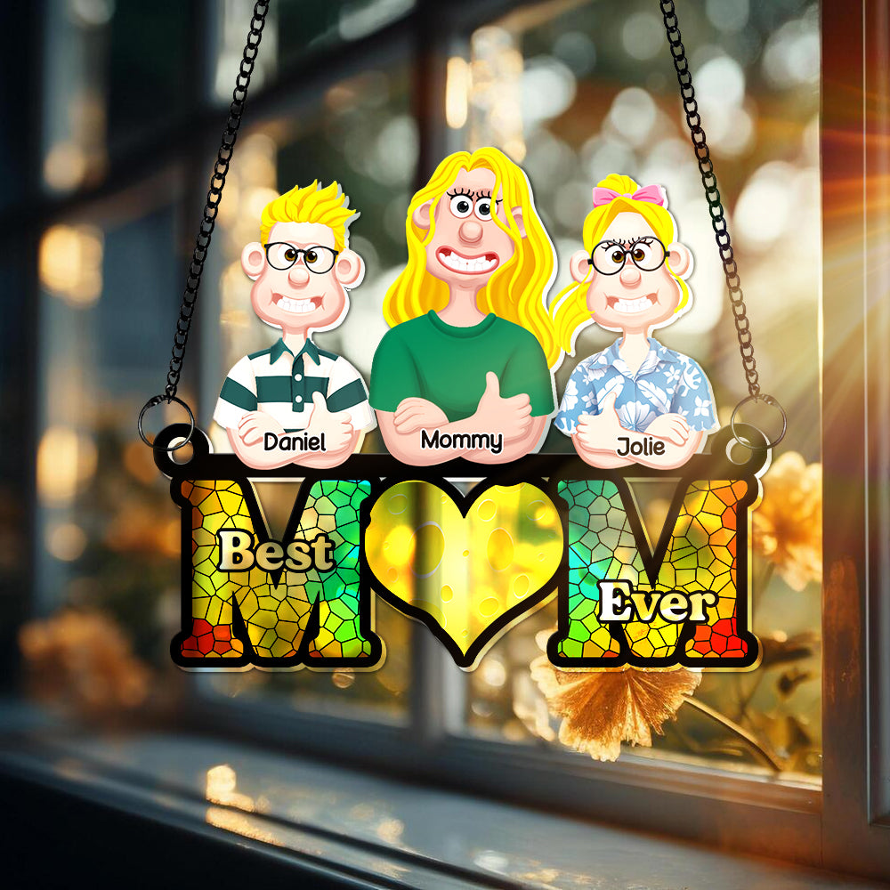 Personalized Gifts For Mom Window Hanging Suncatcher Ornament Best Mom Ever 03OHLU180225PA - Ornament - GoDuckee