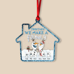 Together We Make A Family, Gift For Family, Personalized Ornament, Snowman Ornament, Christmas Gift 04HTHN270723HA - Ornament - GoDuckee
