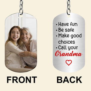 Have Fun, Be Safe, Gift For Grandkid, Personalized Keychain, Custom Image Keychain - Keychains - GoDuckee