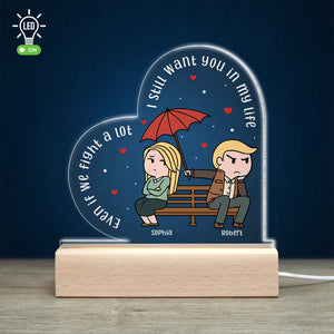 I Still Want You In My Life- Gift For Couple- Personalized 3D Led Light - Led Night Light - GoDuckee