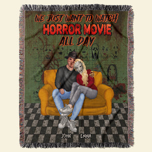 We Just Want To Watch Horror Movie All Day, Couple Gift, Personalized Blanket, Horror Couple Blanket, Halloween Gift 02TOHN050923PA - Blanket - GoDuckee