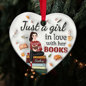 Personalized Gifts For Book Lovers, Just A Girl In Love With Her Books Ceramic Ornament 02ACDT221024PA - Ornament - GoDuckee