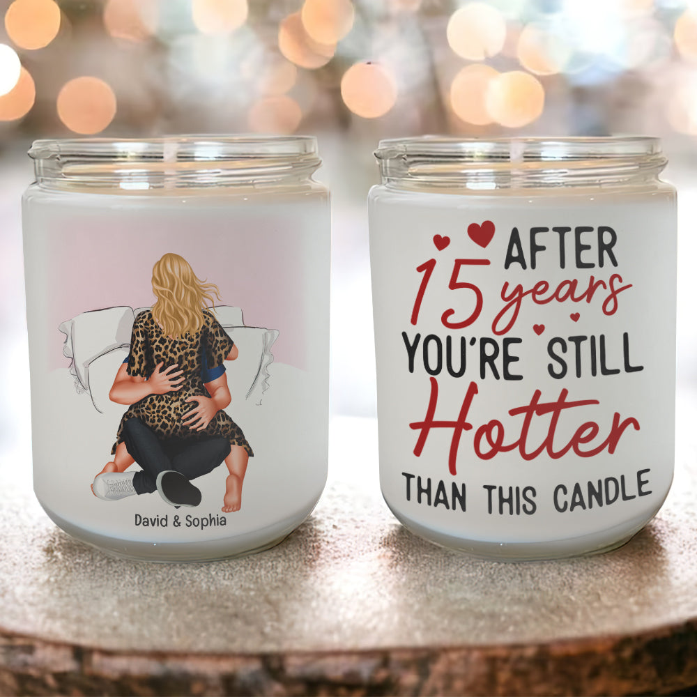 Personalized Gifts For Couple Scented Candle You're Still Hotter Than This Candle 04qhqn150224hh - Scented Candle - GoDuckee