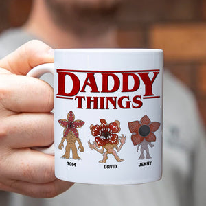 Daddy Things Personalized Mug 04qhtn290523 - Coffee Mug - GoDuckee