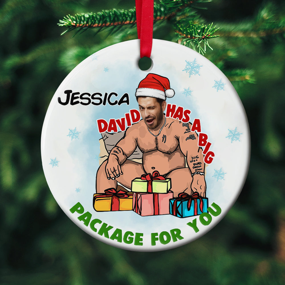 I Have A Big Package For You, Custom Photo Ornament, Funny Christmas Gift For Her - Ornament - GoDuckee