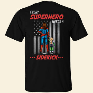 Personalized Gifts For Mom Shirt Every Superhero Needs Sidekicks 04QHHN180124PA - 2D Shirts - GoDuckee
