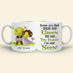 You Are The Fairest I've Ever Seen, Personalized Mug 02HUHN180423 - Coffee Mug - GoDuckee