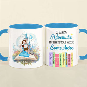 I Want Adventure In The Great Wide Some Where, Gift For Book Lover, Personalized Mug, Custom Title Book Lover Girl Mug 03HTHN211223PA - Coffee Mug - GoDuckee