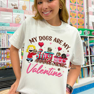Personalized Gifts For Dog Lovers Shirt 05tgqn060125hh My Dogs Are My Valentine - Shirts - GoDuckee