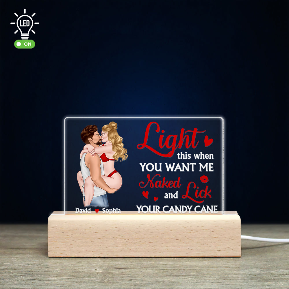 Light This When You Want Me Naked And Lick, Personalized Led Light, Kissing Couple, Gifts For Couple - Led Night Light - GoDuckee