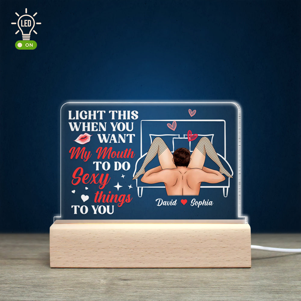My Mouth Do Sexy Things Personalized Led Light - Gift For Couple - Led Night Light - GoDuckee