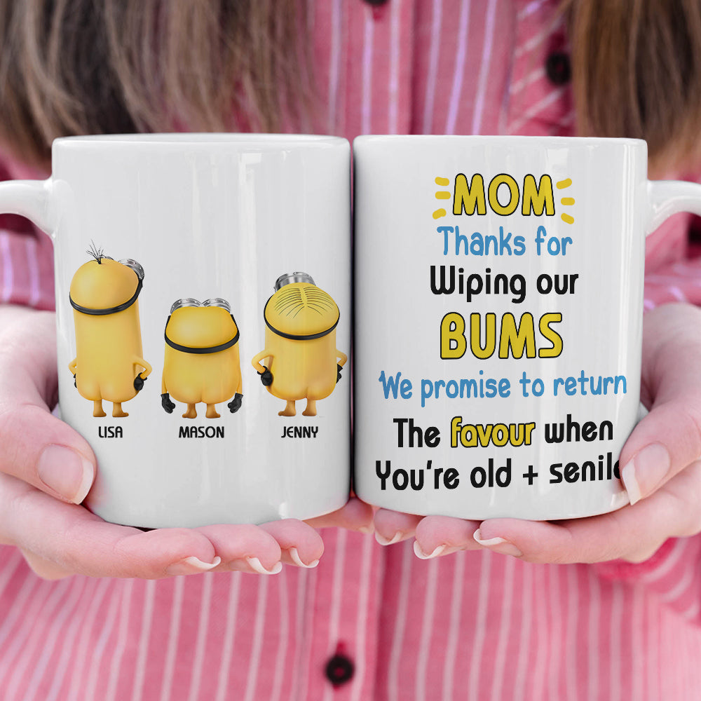 Personalized Gifts For Mom Coffee Mug Mom Thanks For Wiping Our Bums 04HTMH310124 - Coffee Mugs - GoDuckee
