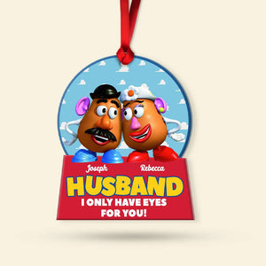 I Only Have Eyes On You, Couple Gift, Personalized Acrylic Ornament, Potato Couple Ornament, Christmas Gift 07NAHN041023 - Ornament - GoDuckee