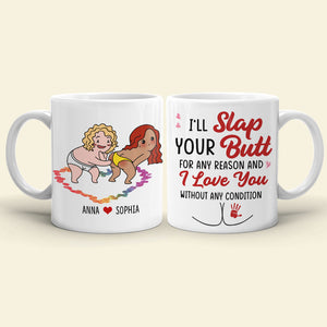 I Just Want To Slap Your Butt For Any Reason, Funny Personalized Couple Coffee Mug, Gift For Him/Her - Coffee Mug - GoDuckee