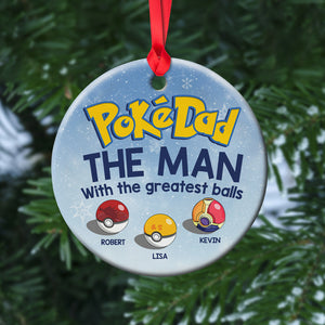 Dad The Man With The Greatest Balls Personalized Funny Ceramic Circle Ornament 03OHTN120723 - Ornament - GoDuckee