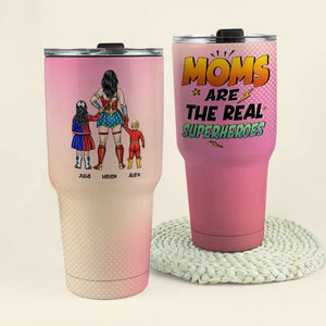 Moms Are The Real Superheroes, Gift For Family, Personalized Tumbler, Family And Kids Tumbler 07HUHN310323TM - Drinkware - GoDuckee