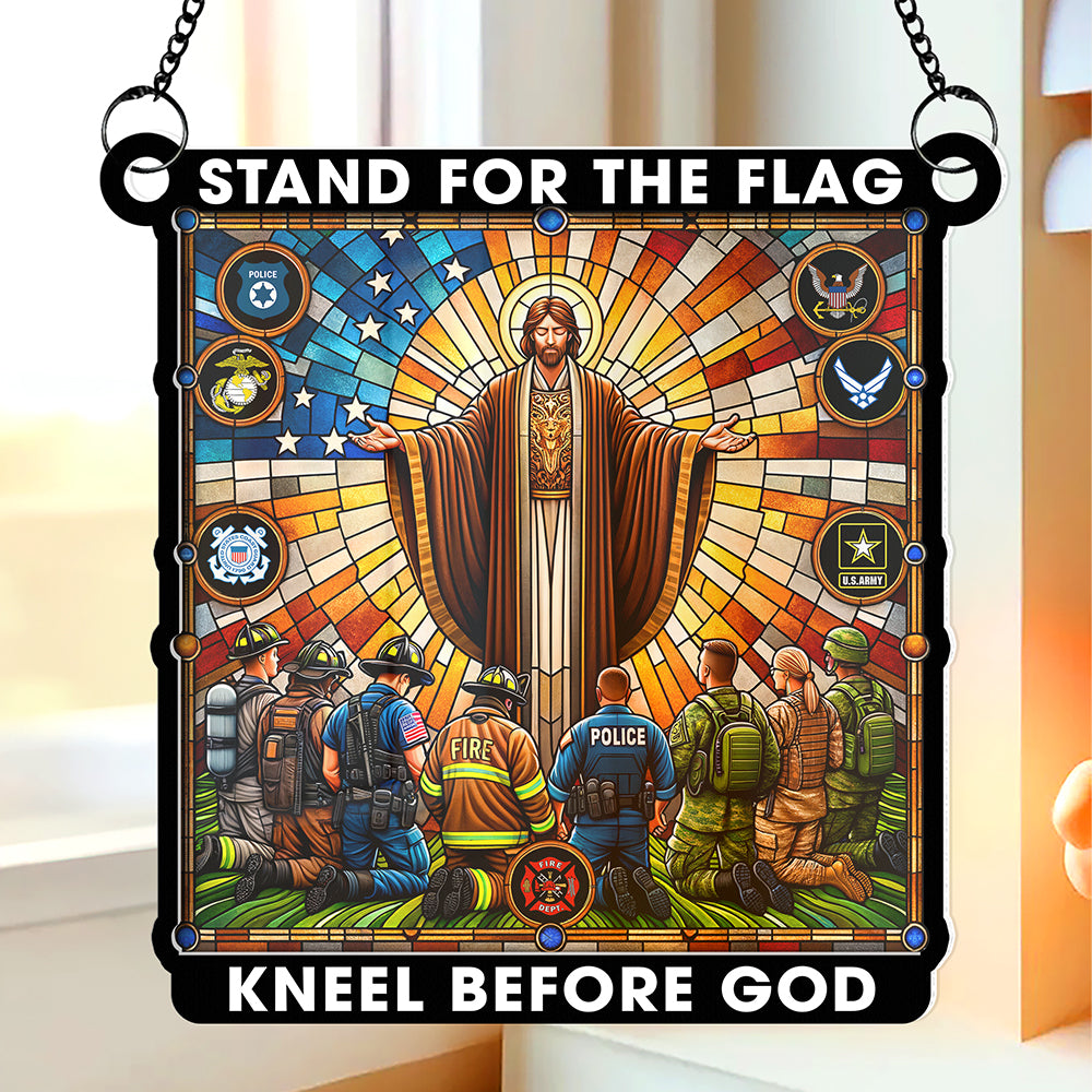 Gifts For First Responders Suncatcher Ornament, Stand For The Flag Kneel Before God 04qhqn240724 - Ornament - GoDuckee