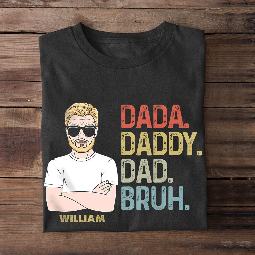 Dada Daddy Dad Bruh Personalized Shirt, Father's Day Gift, Gift For Dad - Shirts - GoDuckee