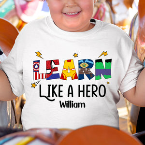 Learn Like A Hero-01natn160623 Personalized Shirt - Shirts - GoDuckee